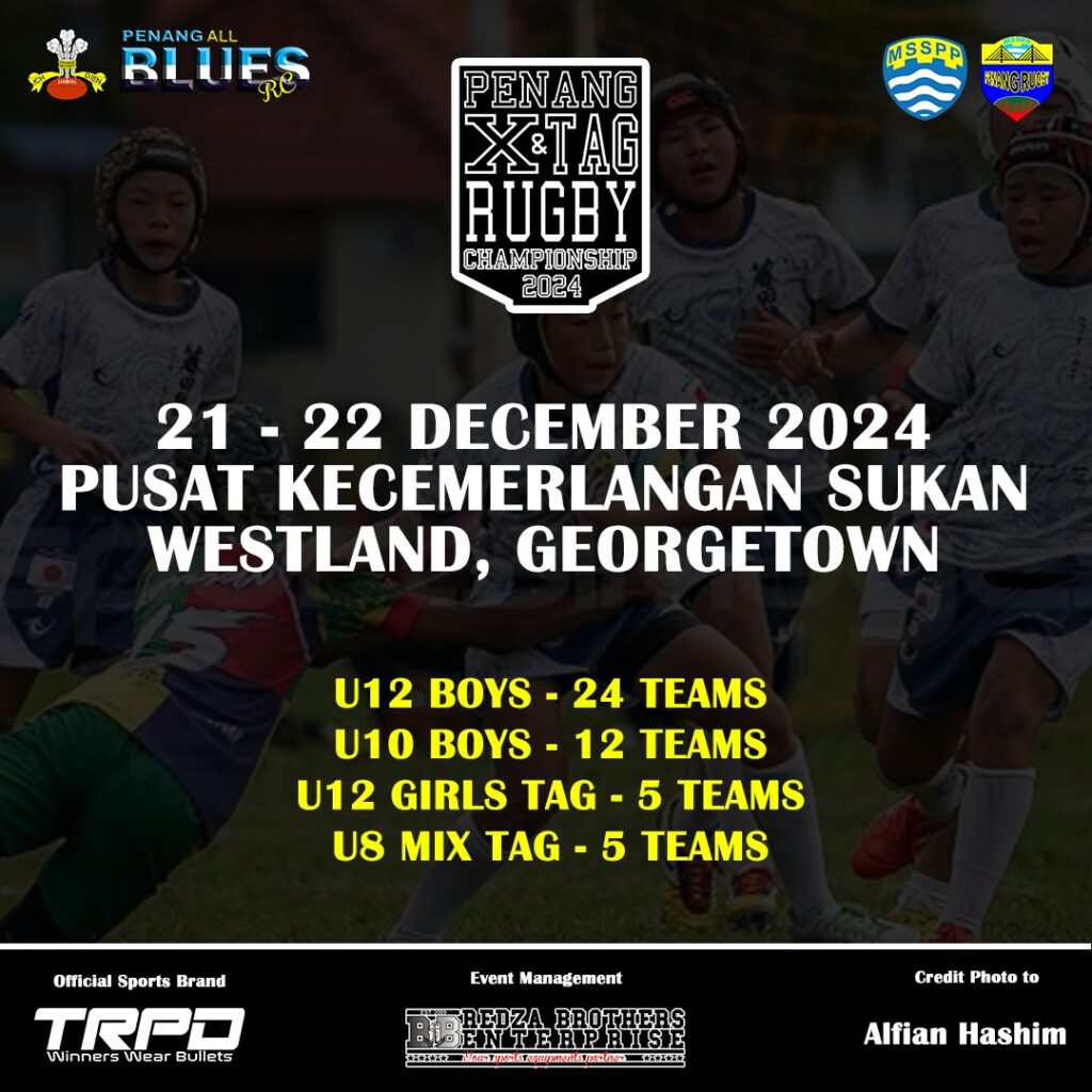 Penang X&Tag Rugby Championship 2024 – Redza Brothers